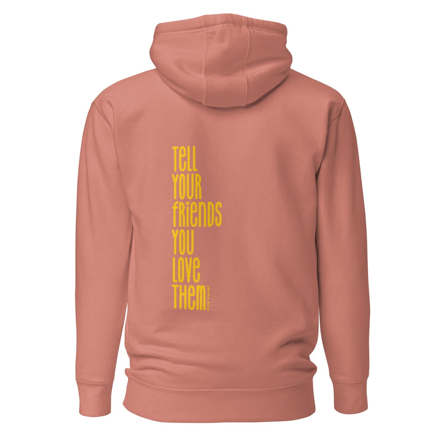 tell ur friends u love them hoodie