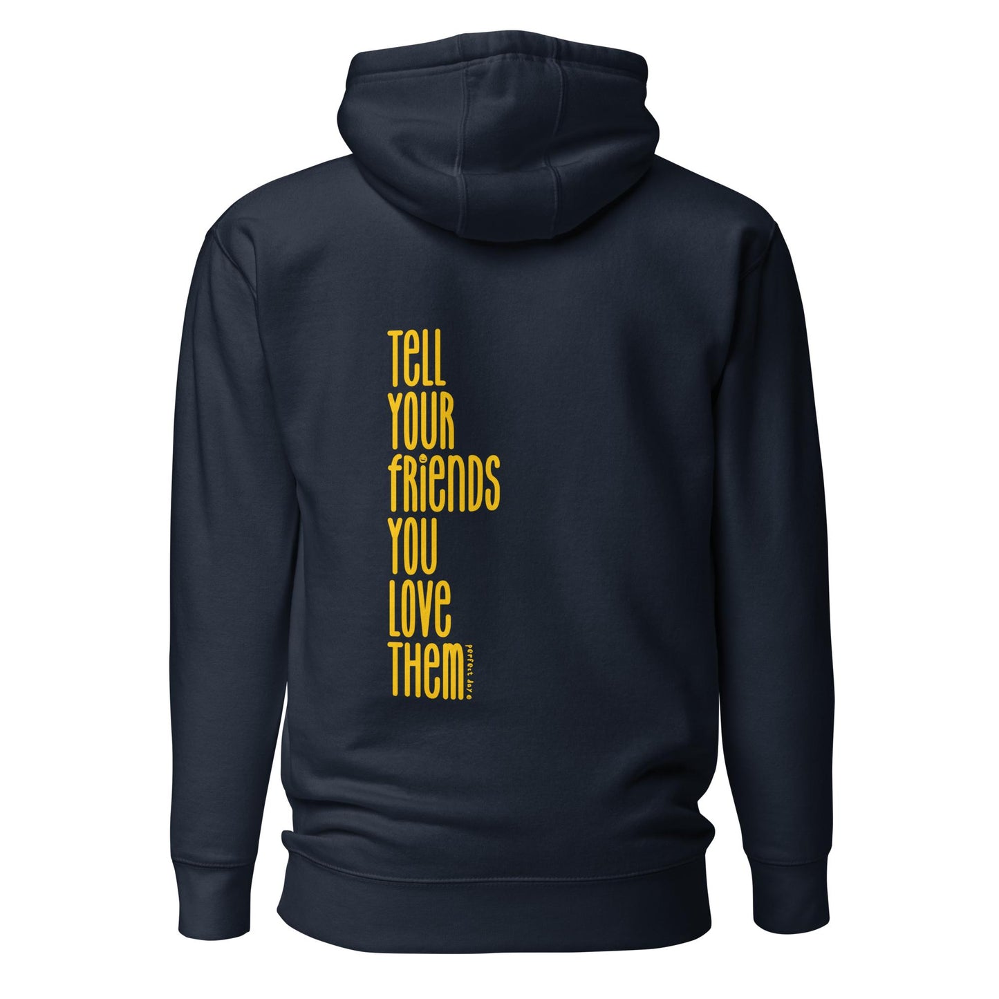 tell ur friends u love them hoodie